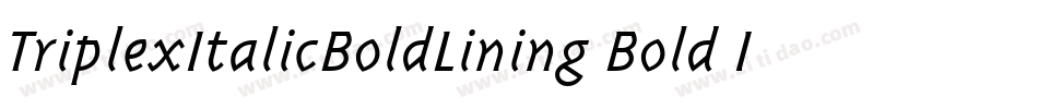 TriplexItalicBoldLining Bold Italic字体转换